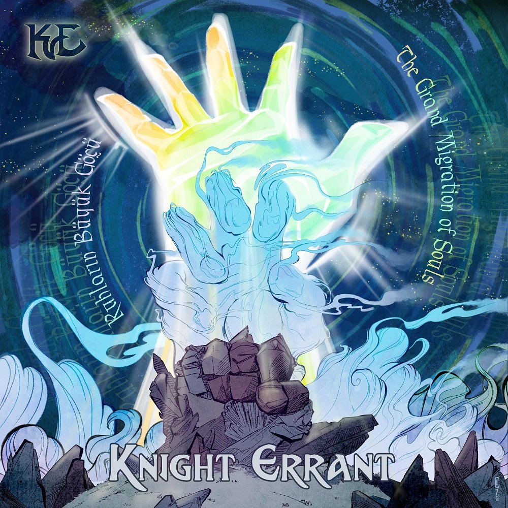 Knight Errant; “Hayatta inandığınız şey her ne ise, ne olursa olsun onun peşinden gitmek için çabalayın, bazen çok zor gelse bile.”