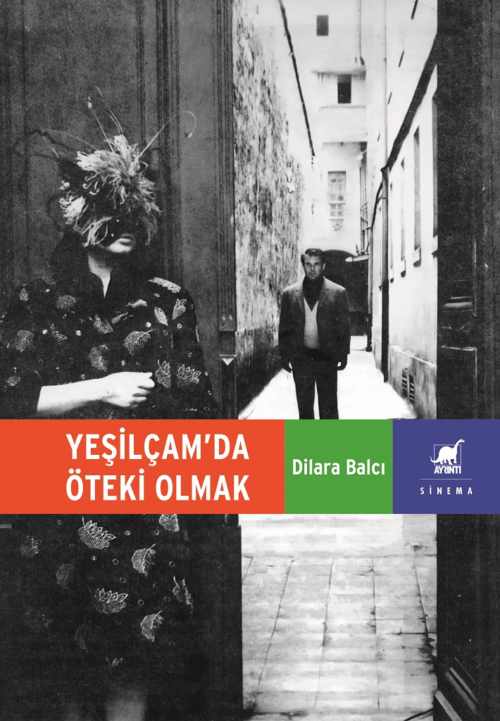 Dilara Balcı - Yeşilçam'da Öteki Olmak