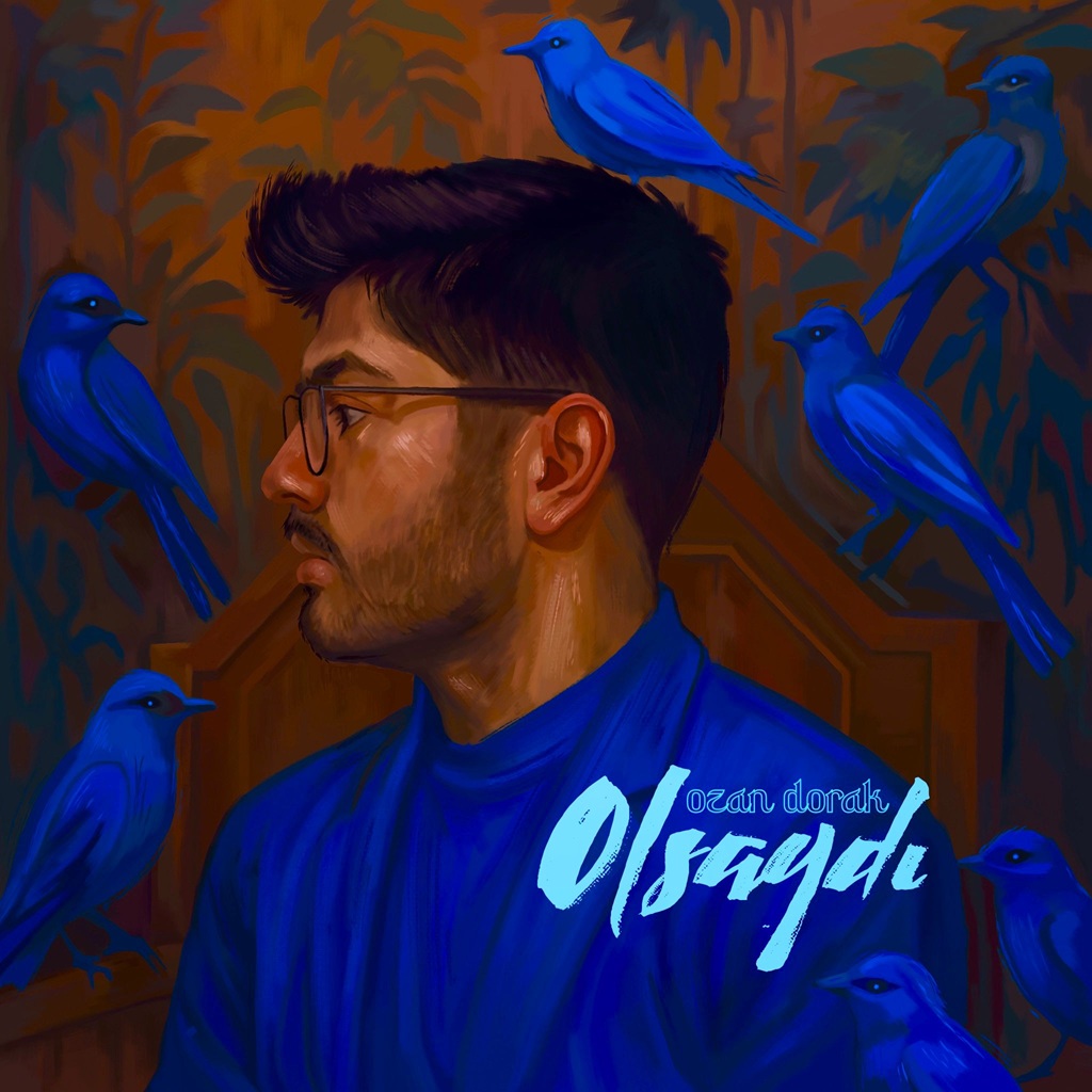 Ozan Dorak - Olsaydı